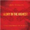 Glory In The Highest: Christmas Songs Of Worship