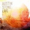  Austin Stone Live