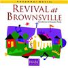 Revival At Brownsville (Recorded Live In Pensacola; Florida)