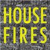 Housefires 2