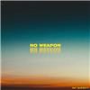 No Weapon