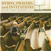 Hymns, Prayers, and Invitations