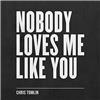 Nobody Loves Me Like You - EP