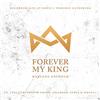 Forever My King (feat. Leeland, Dustin Smith, Chardon Lewis & HopeUC)