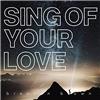 Sing of Your Love