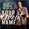 Your Great Name