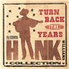 Turn Back The Years - The Essential Hank Williams Collection