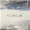 We Sing Joy